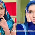 “Less friends less drama” – Faezah Elai Akui Tak Ramai Kawan Rapat