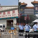 COVID-19: Beijing “Lockdown” Semula Selepas Muncul Kluster Baru Di Pasar Borong