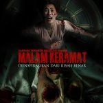 Filem Seram Malam Keramat: Inspirasi Kisah Benar yang Mencengkam Jiwa